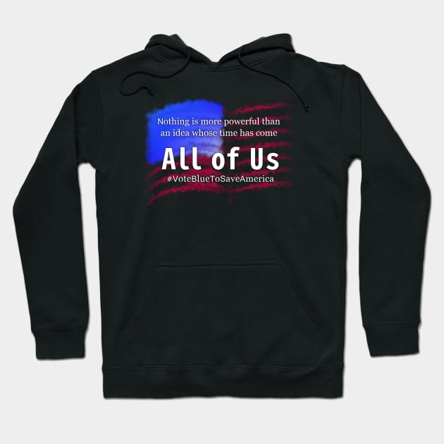 Vote Blue to Save America Hoodie by SSBDguy75